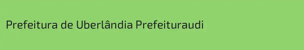 Prefeitura de Uberlândia Prefeituraudi